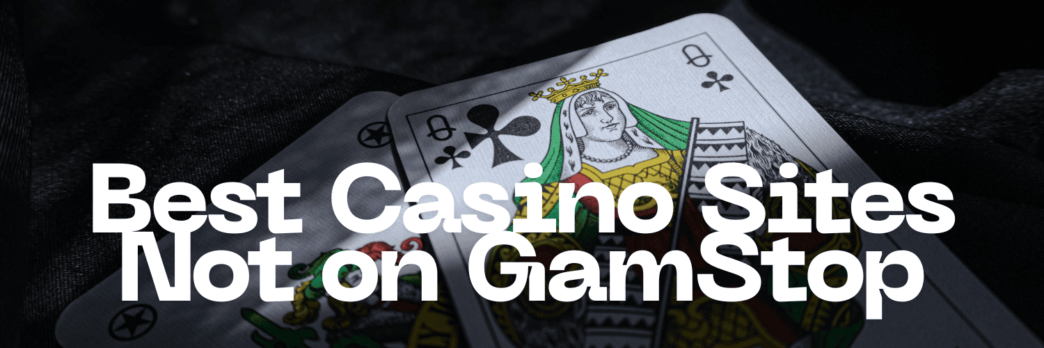 Exploring Casinos Not Affected by GamStop -1474899089
