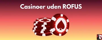 Bedste Casino Uden ROFUS i Danmark – Find Dine Favoritter